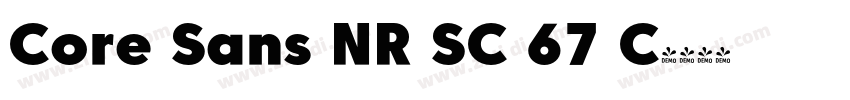 Core Sans NR SC 67 C字体转换 Core Sans NR SC 67 C字体转换